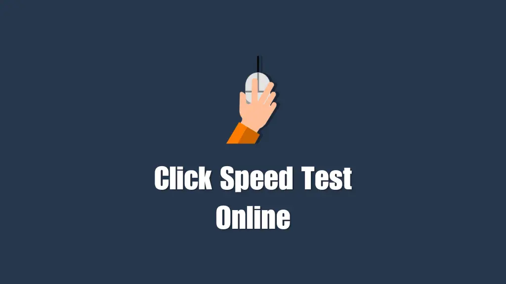 Click Speed Tester - Check Clicks Per Second